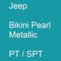 Preview: Jeep, Bikini Pearl Metallic, PT / SPT.